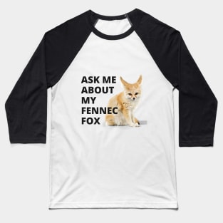 FENNEC FOX Baseball T-Shirt